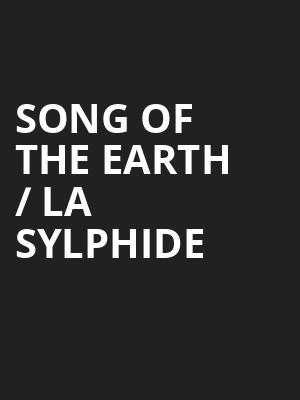 Song of the Earth / La Sylphide at London Coliseum